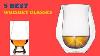 The Best Whiskey Glasses 2020 Top 5 Whiskey Glasses Reviews 2020