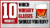 What Whiskey Glass Should You Buy